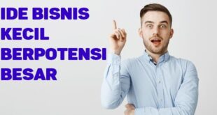 Ide Peluang Bisnis Kecil yang Memiliki Potensi Untung Besar